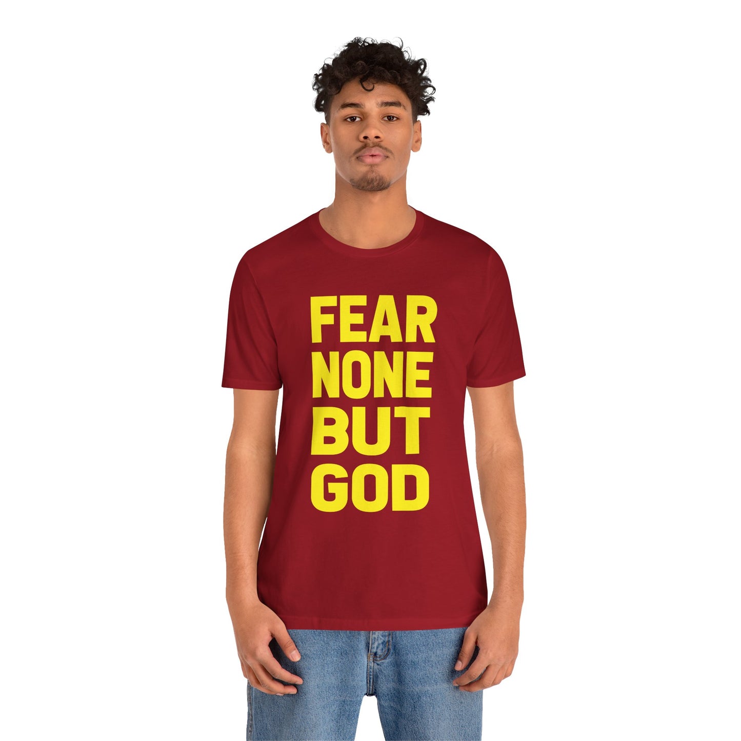FEAR NONE BUT GOD BOLD TEE