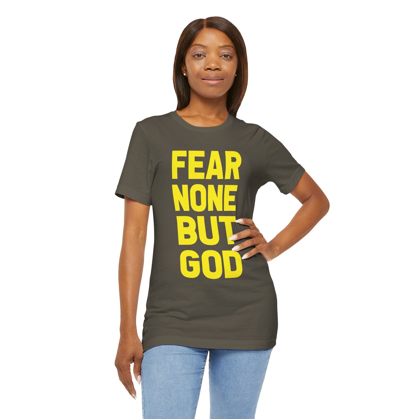 FEAR NONE BUT GOD BOLD TEE