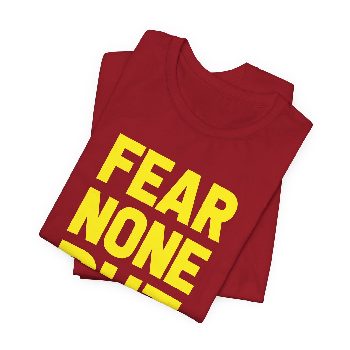 FEAR NONE BUT GOD BOLD TEE
