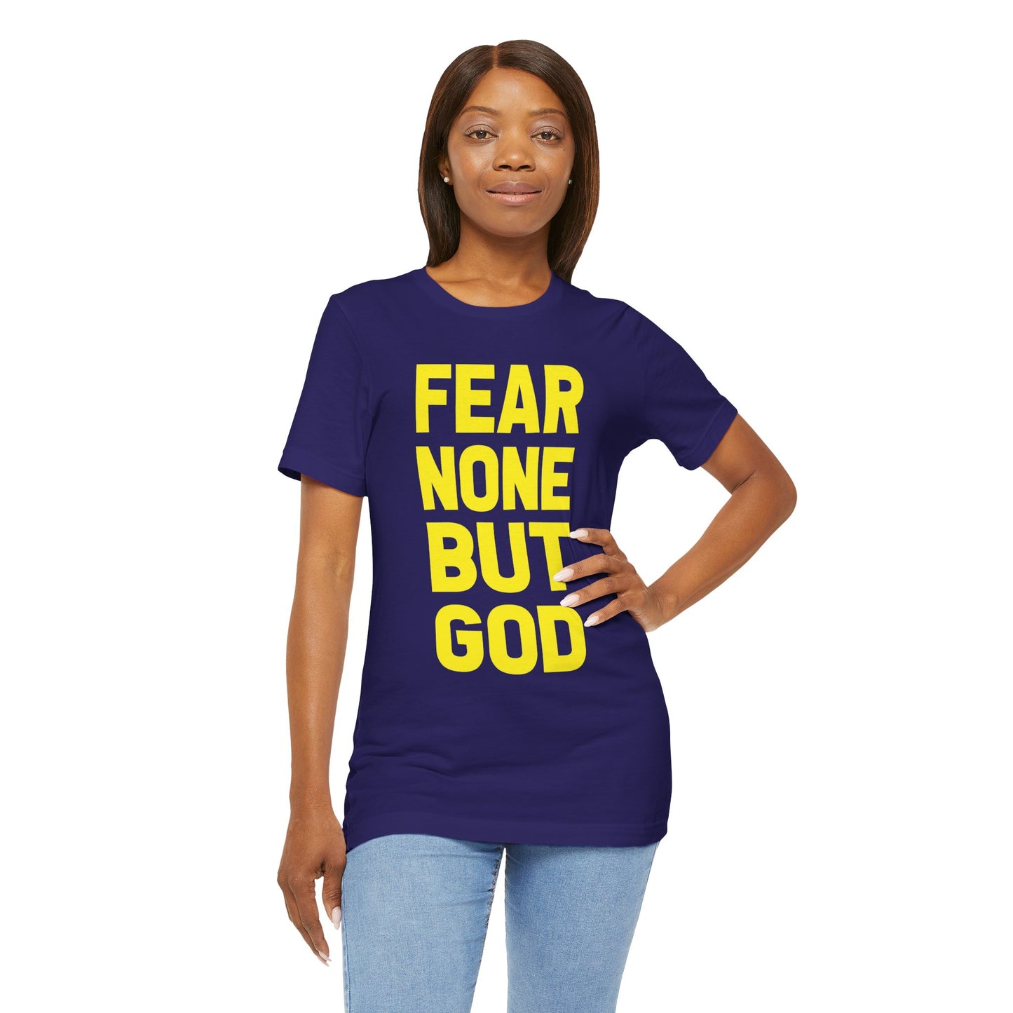 FEAR NONE BUT GOD BOLD TEE