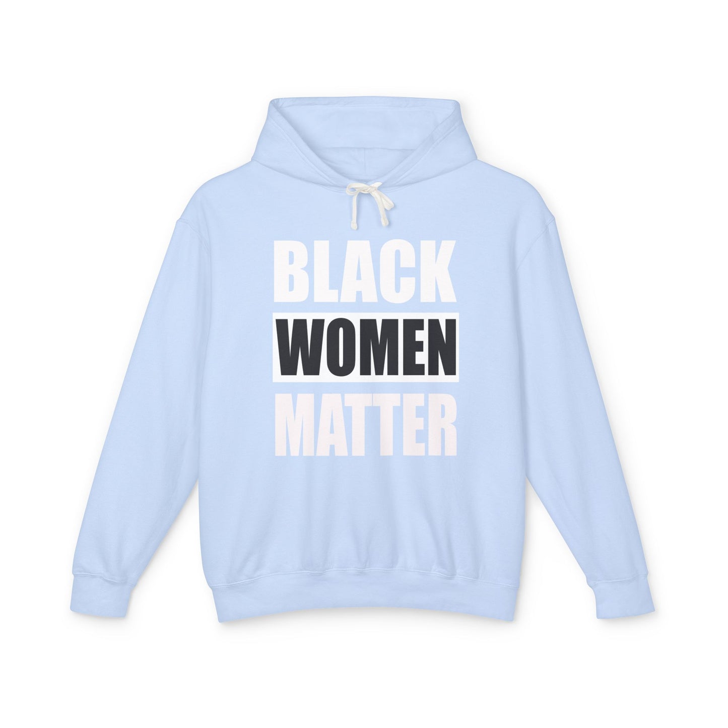 Unisex Lightweight Hooded Sweatshirt - Black Women Matter Statement Hoodie
