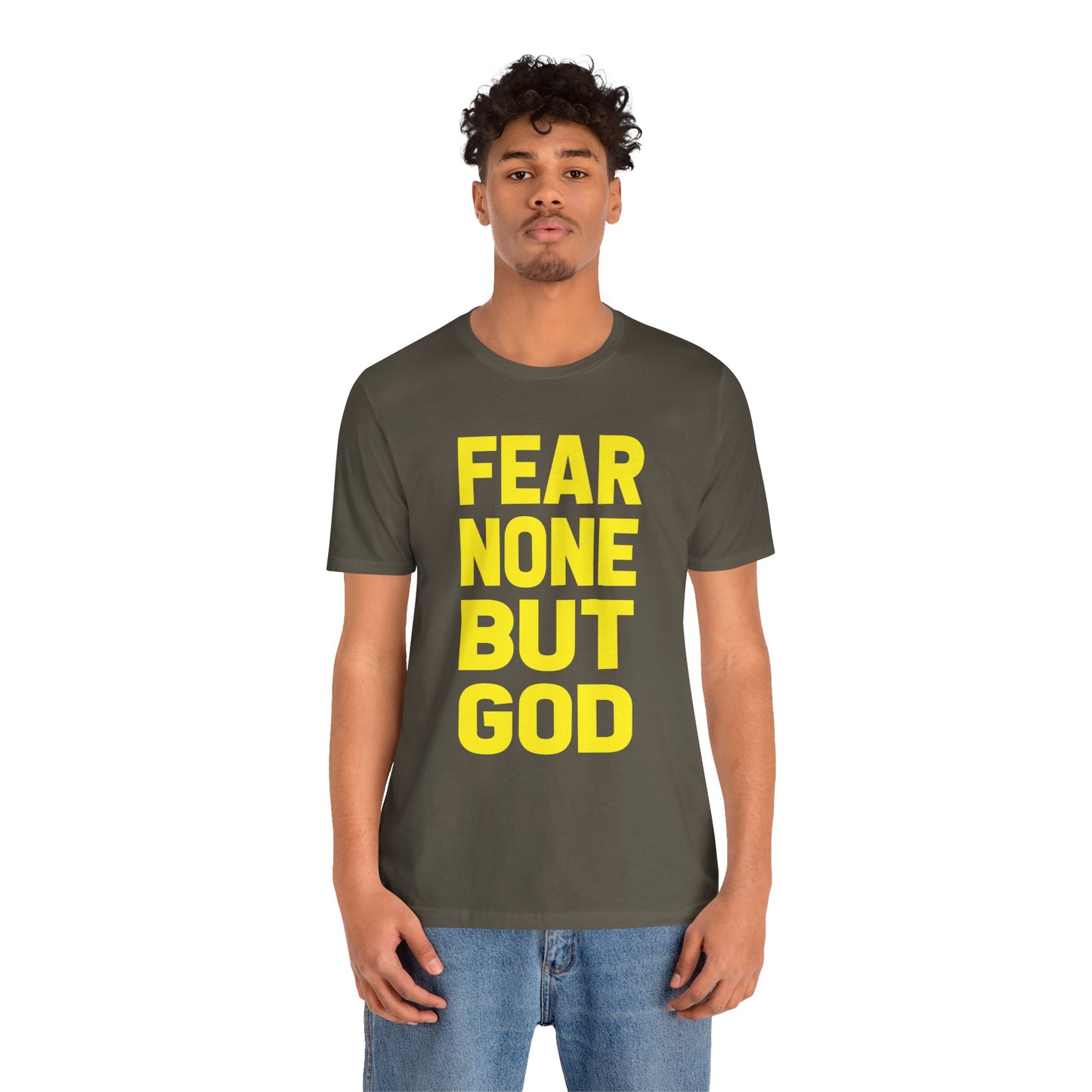 FEAR NONE BUT GOD BOLD TEE