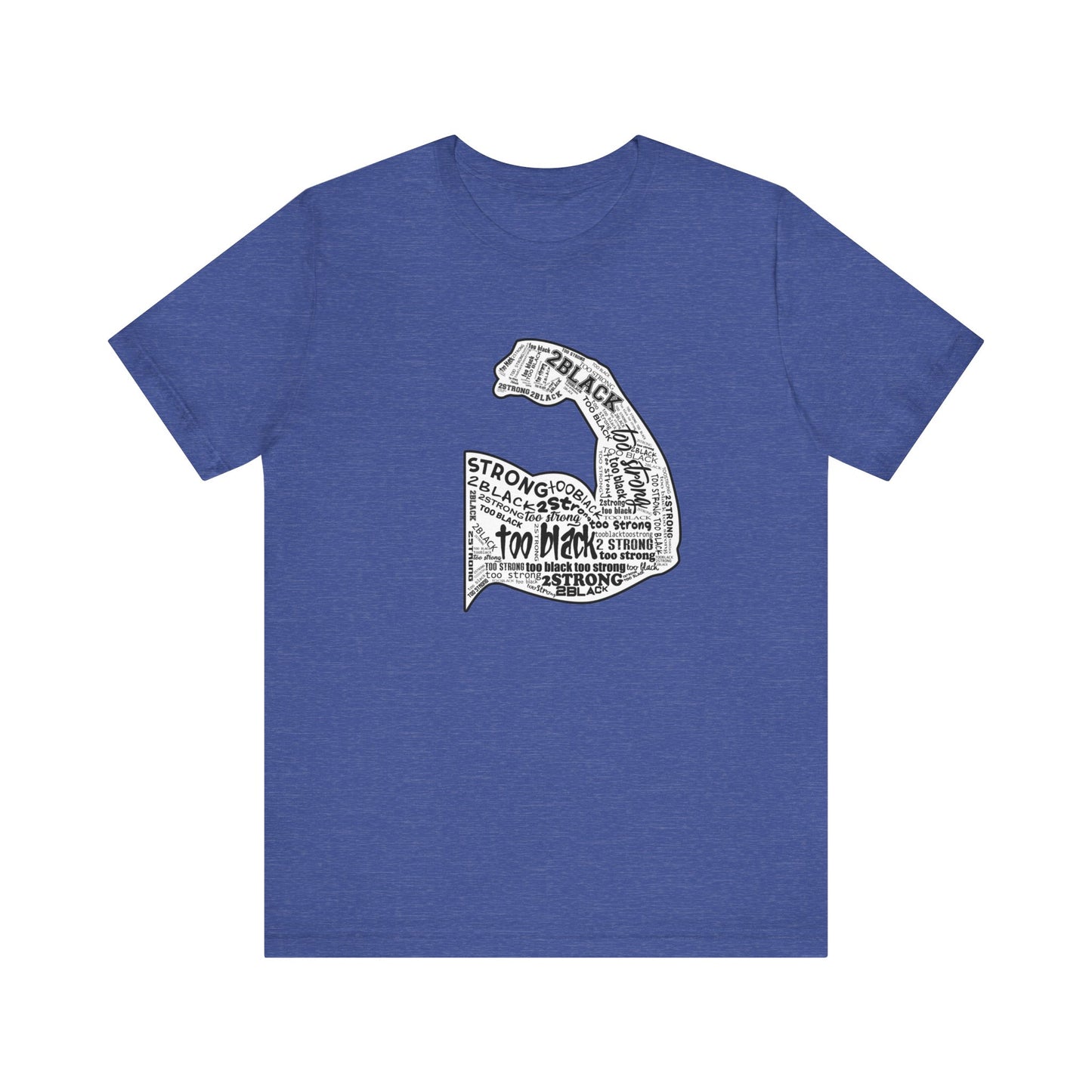 TOO BLACK TOO STRONG TMBKTU TEE